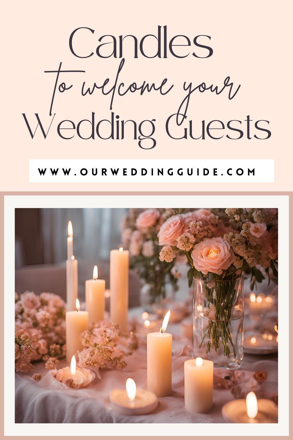 Candles to Welcome your Wedding Guests